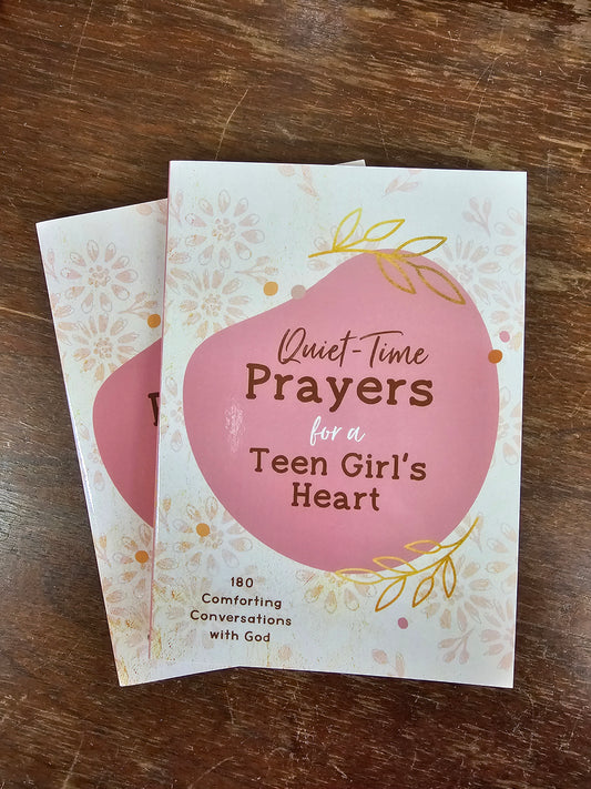 Quiet Time Prayers for a Teen Girl's Heart