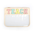 Varsity Letterr Zippered Pouch Bag - TEACH