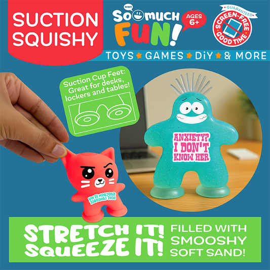 So Much Fun! Suction Sand Squishy Toy