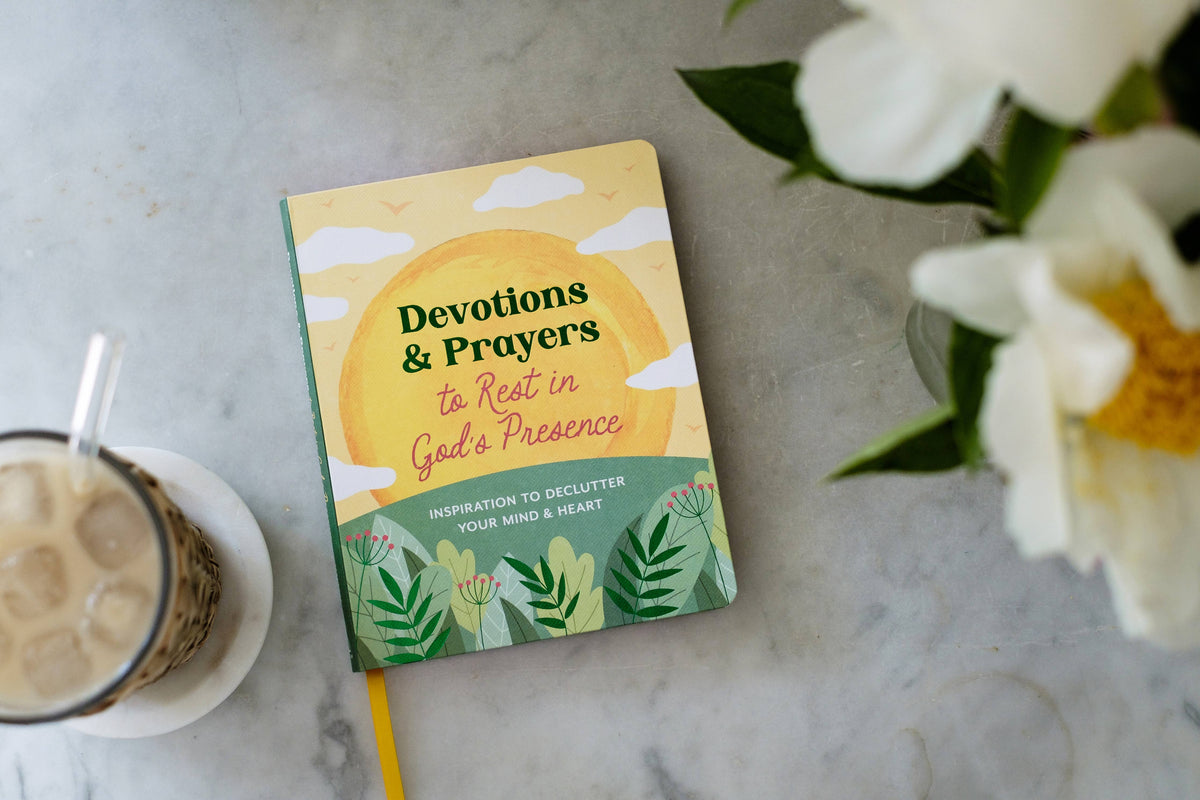 Devotions and Prayers to Rest in God's Presence